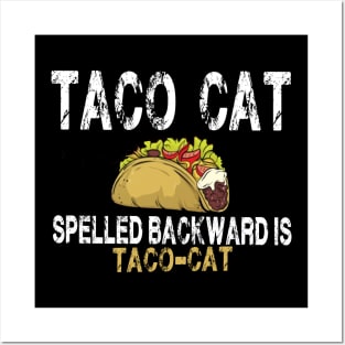 TACO CAT spelled backward is Taco cat Posters and Art